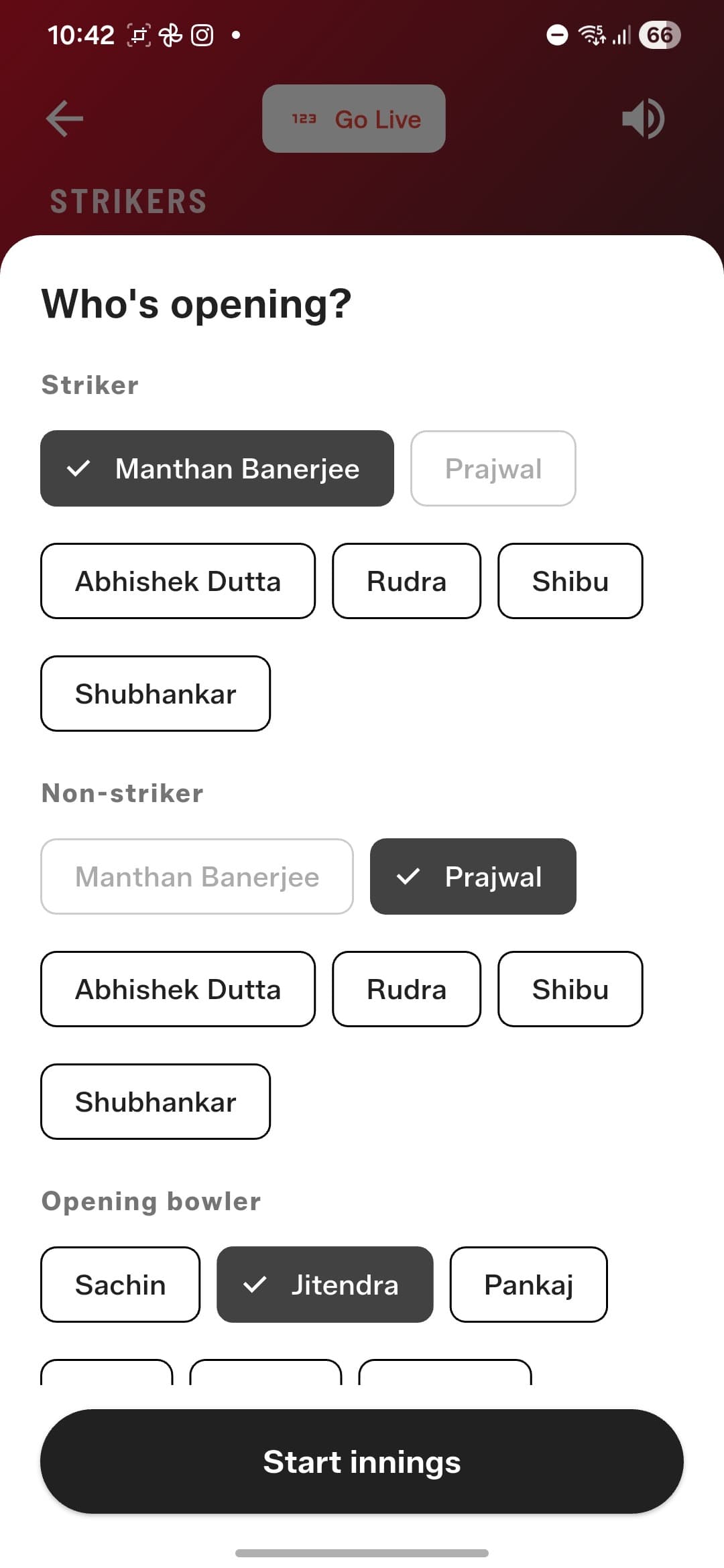 Pick your openers and opening bowler before the first ball