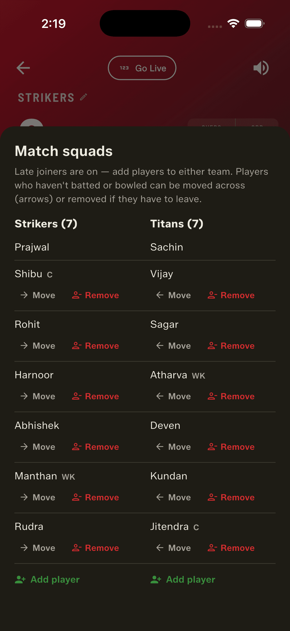 Match squads mid-match — move a player who hasn't batted or bowled across to the other side, or remove one who has to leave